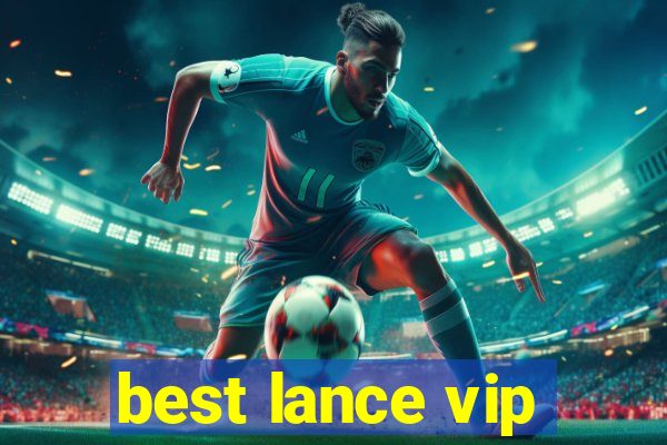 best lance vip